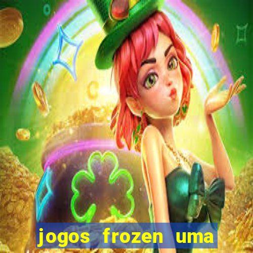 jogos frozen uma aventura congelante problema em dobro